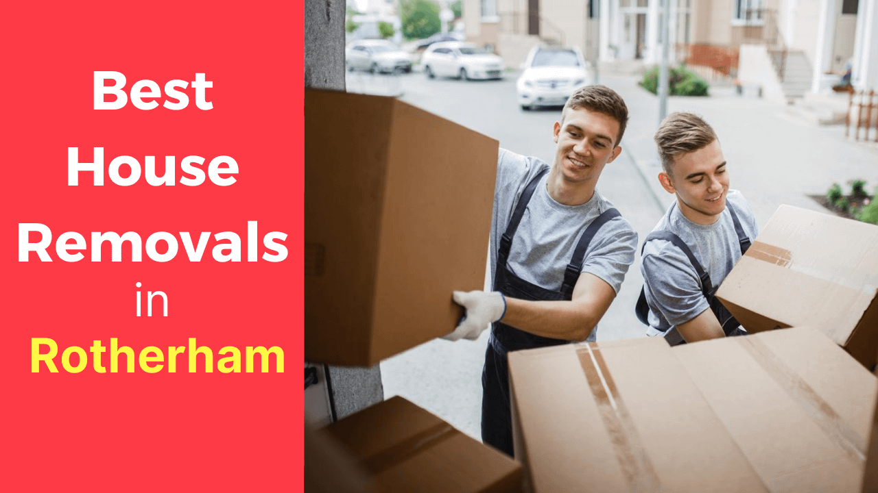 Best House Removals Service & Companies in Rotherham